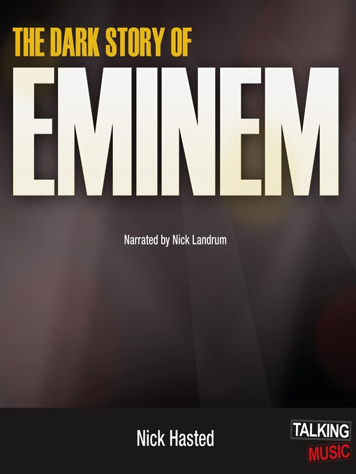 Title details for The Dark Story of Eminem by Nick Hasted - Available